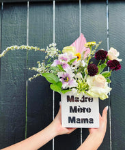 Load image into Gallery viewer, Madre Mère Mama Flower Arrangement
